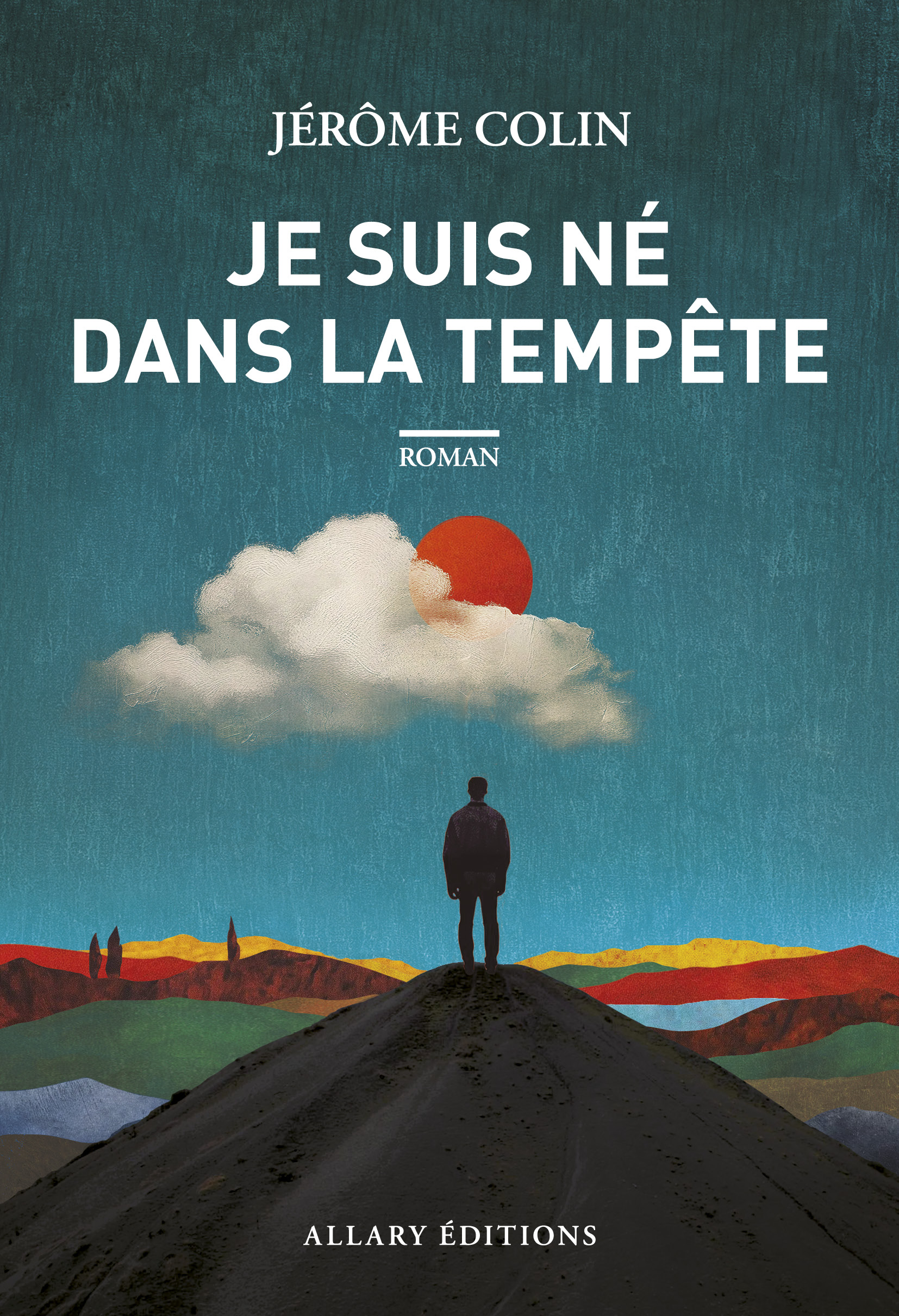 Je suis né dans la tempête