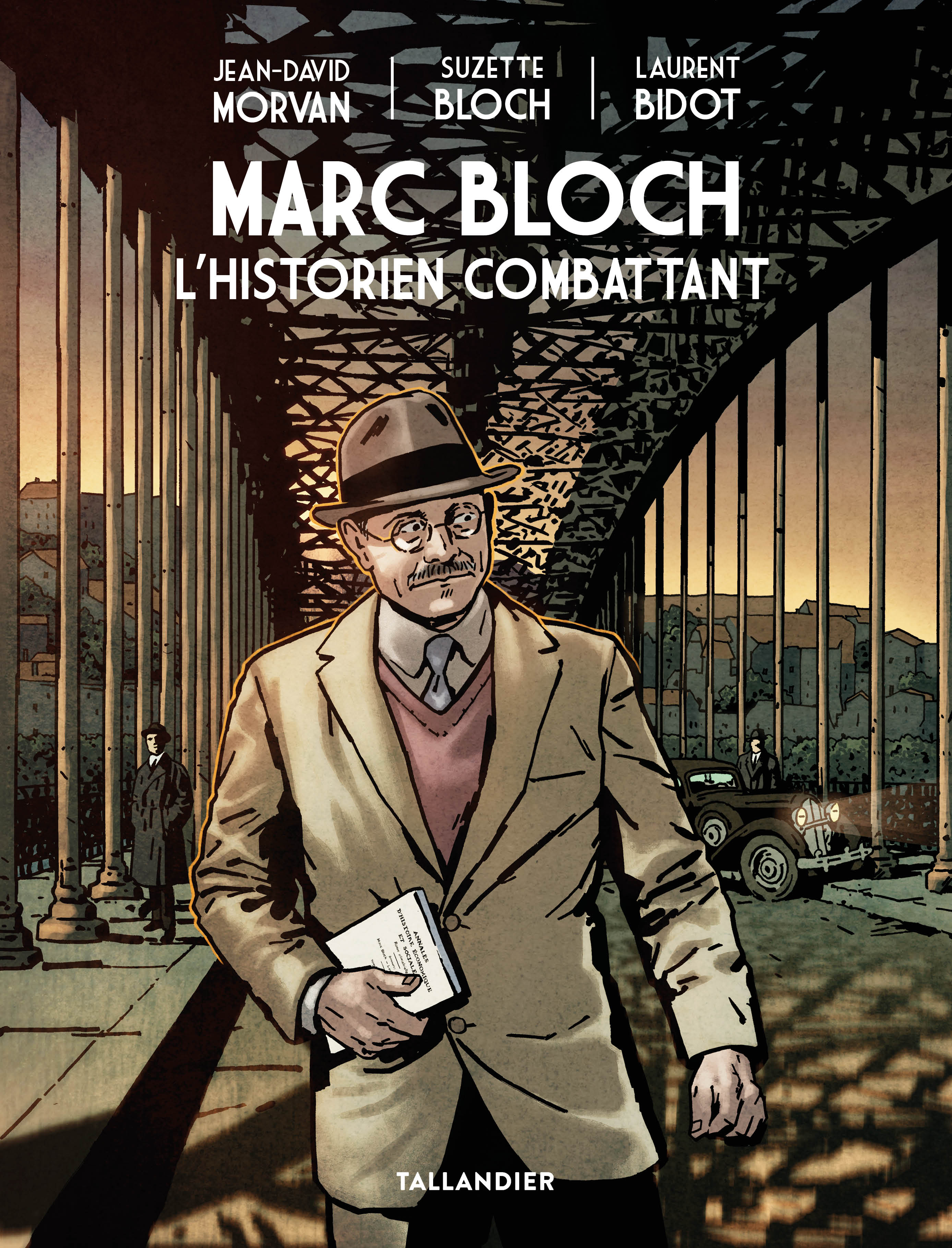 Marc Bloch - L'historien combattant